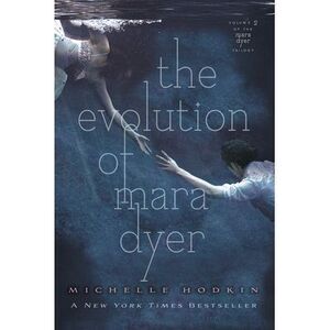 The Evolution of Mara Dyer -- Michelle Hodkin